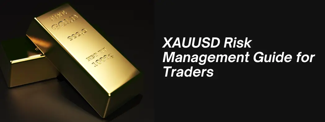 Ultimate XAUUSD Risk Management Guide: Position Size & Leverage for Gold Traders
