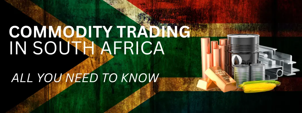 Commodity Trading in South Africa:Beginner Guide 2026