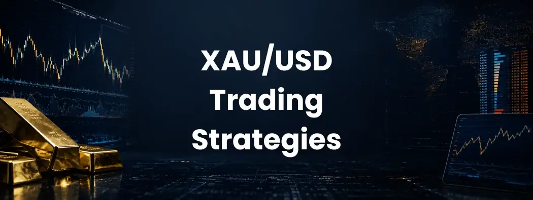 กลยุทธ์การเทรด XAU/USD: สิ่งที่นักเทรดมักมองข้าม